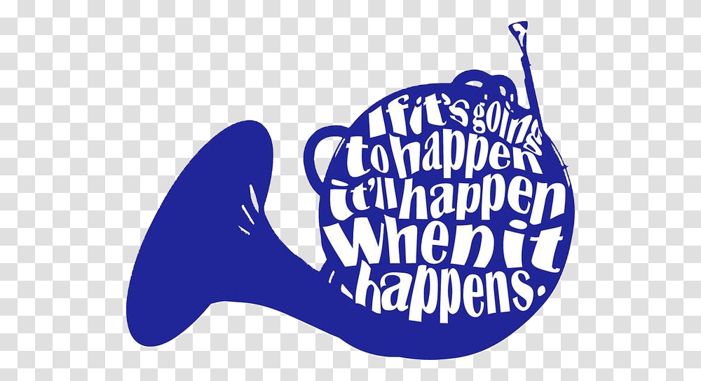 How I Met Your Mother Himym Quotes Quote Met Your Mother Blue French Horn Quotes, Animal, Alphabet, Sea Life Transparent Png