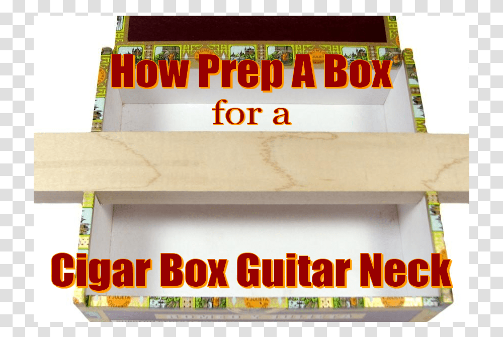 How Prep A Box For A Cigar Box Guitar Neck, Tabletop, Furniture, Shelf, Wood Transparent Png