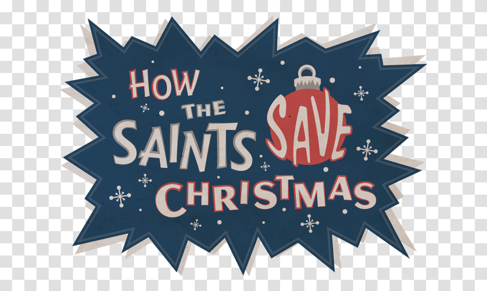 How The Saints Save Christmas Language, Text, Advertisement, Poster, Paper Transparent Png
