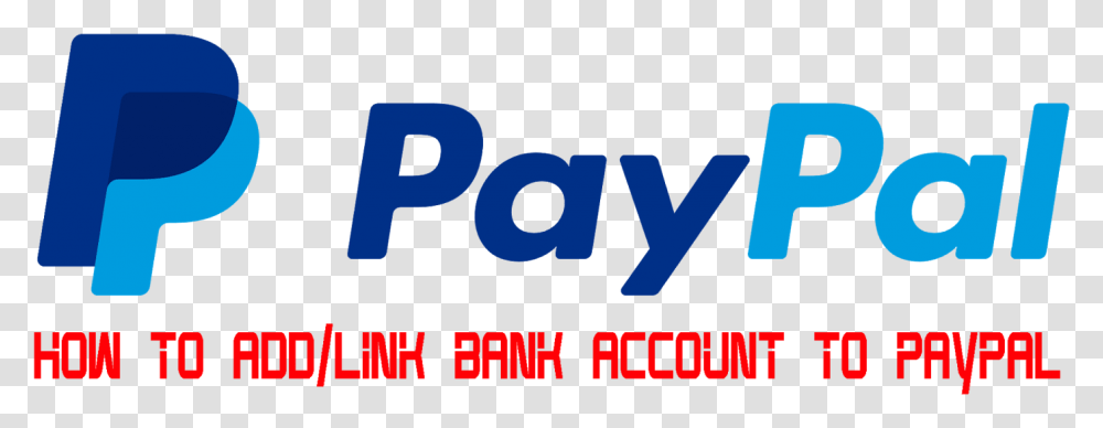 How To Add Link Bank Account To Paypal Graphic Design, Word, Alphabet, Label Transparent Png