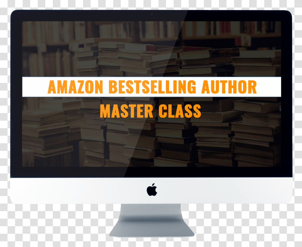 How To Become A Bestselling Author Computer Monitor, Screen, Electronics, LCD Screen, TV Transparent Png