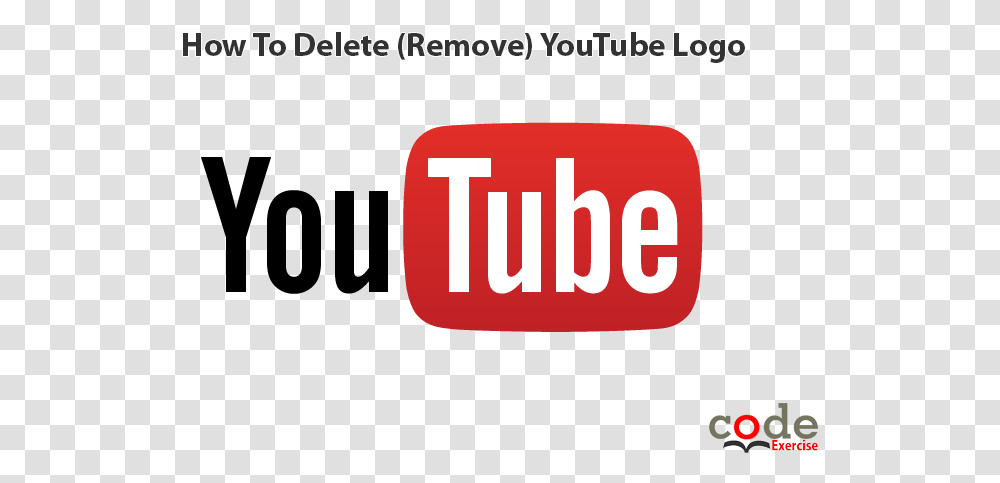 How To Delete Remove Youtube Logo Graphic Design, Trademark, Word Transparent Png
