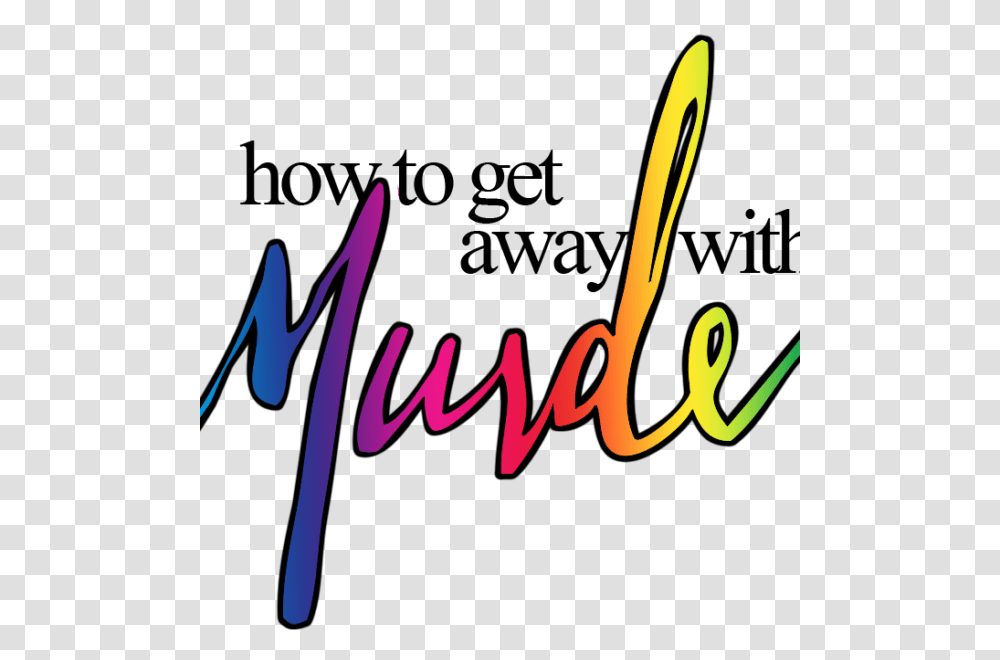 How To Get Away With Murder Community Christian Church, Handwriting, Calligraphy, Plant Transparent Png