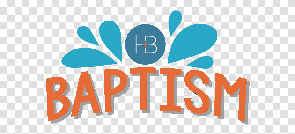 Hutto Bible Church Hutto Tx Gt Church Wide Baptism, Alphabet, Word, Label Transparent Png