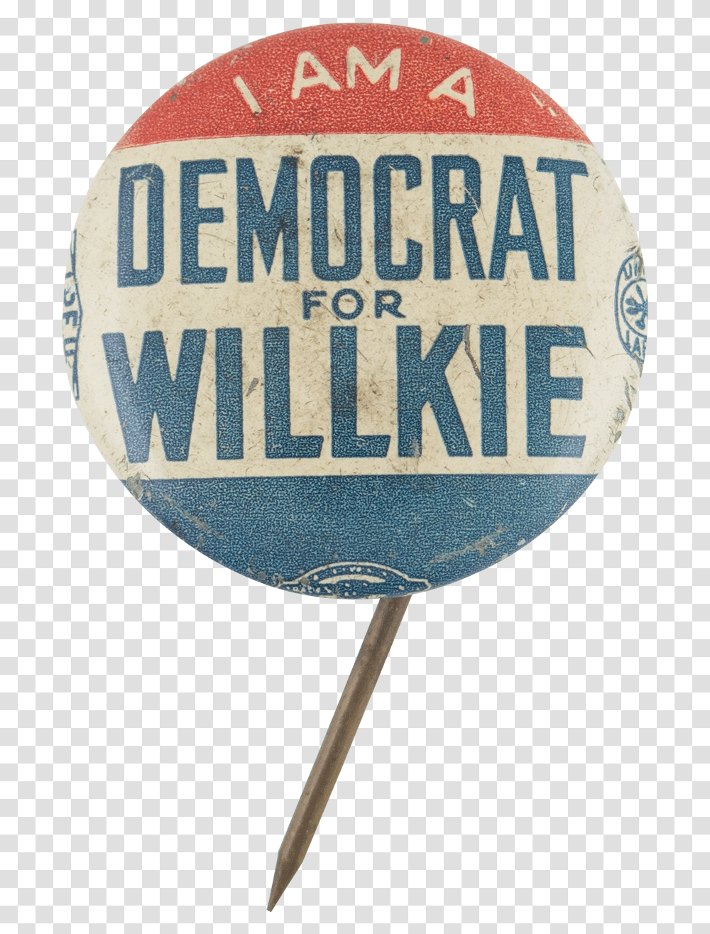 I Am A Democrat For Willkie Political Button Museum Circle, Logo, Trademark, Badge Transparent Png