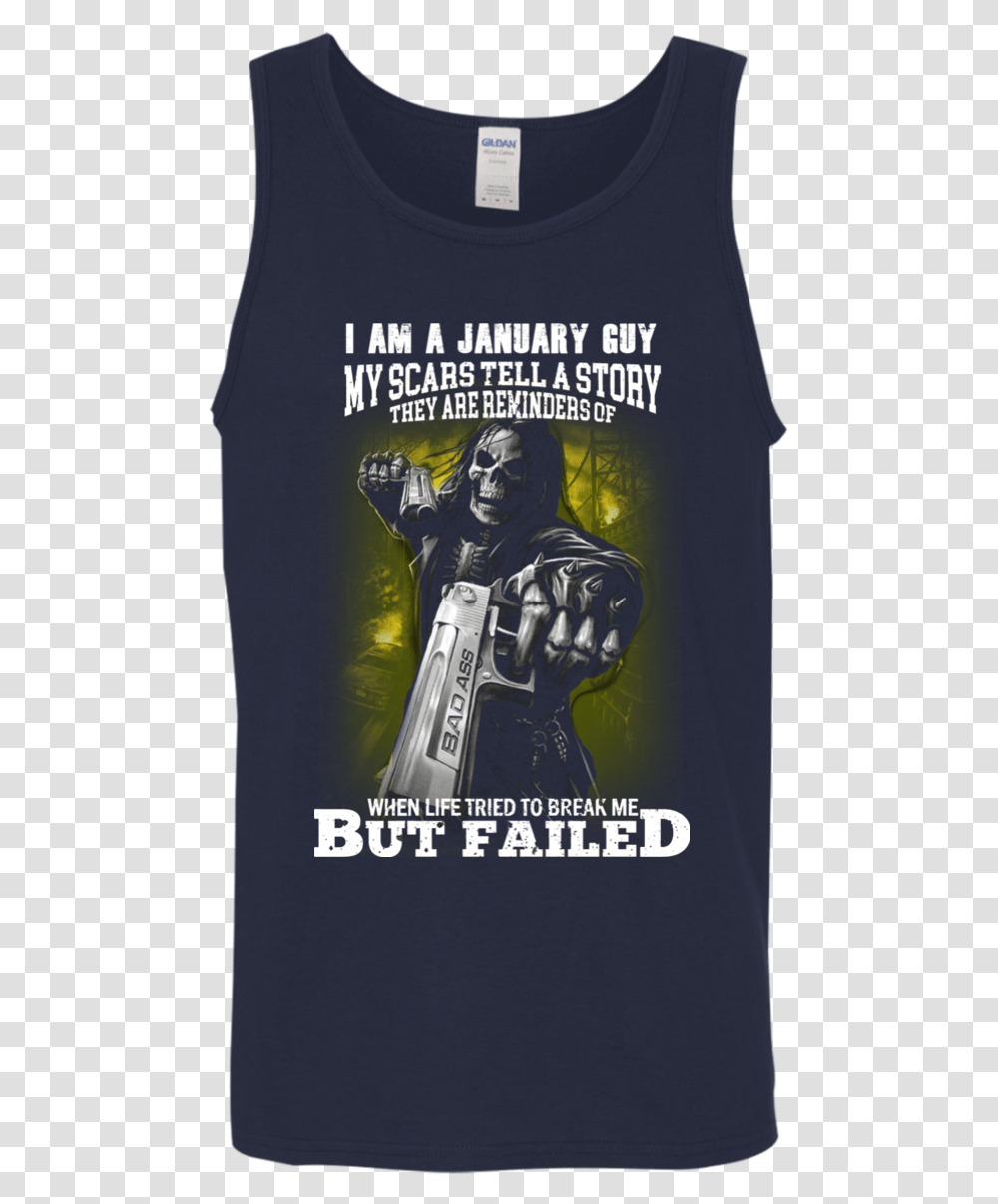 I Am A January Guy My Scars Tell A Story Shirt Tank Shirt, Person, Poster, Advertisement, Hand Transparent Png