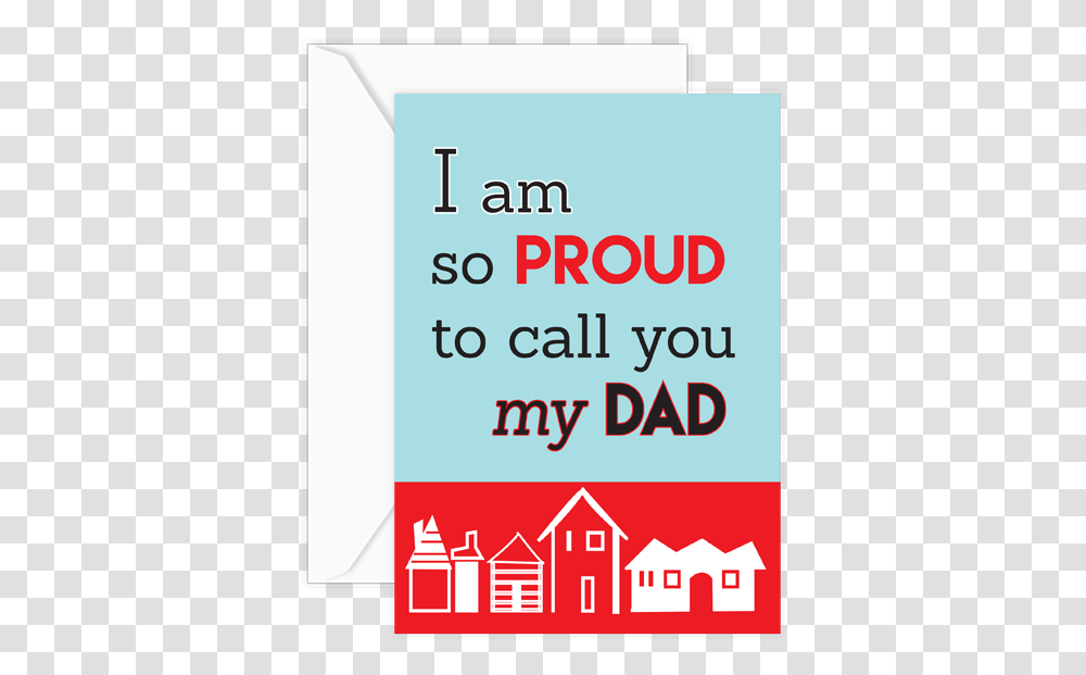 I Am So Proud Am Proud Of You Dad, Advertisement, Poster, Flyer, Paper Transparent Png