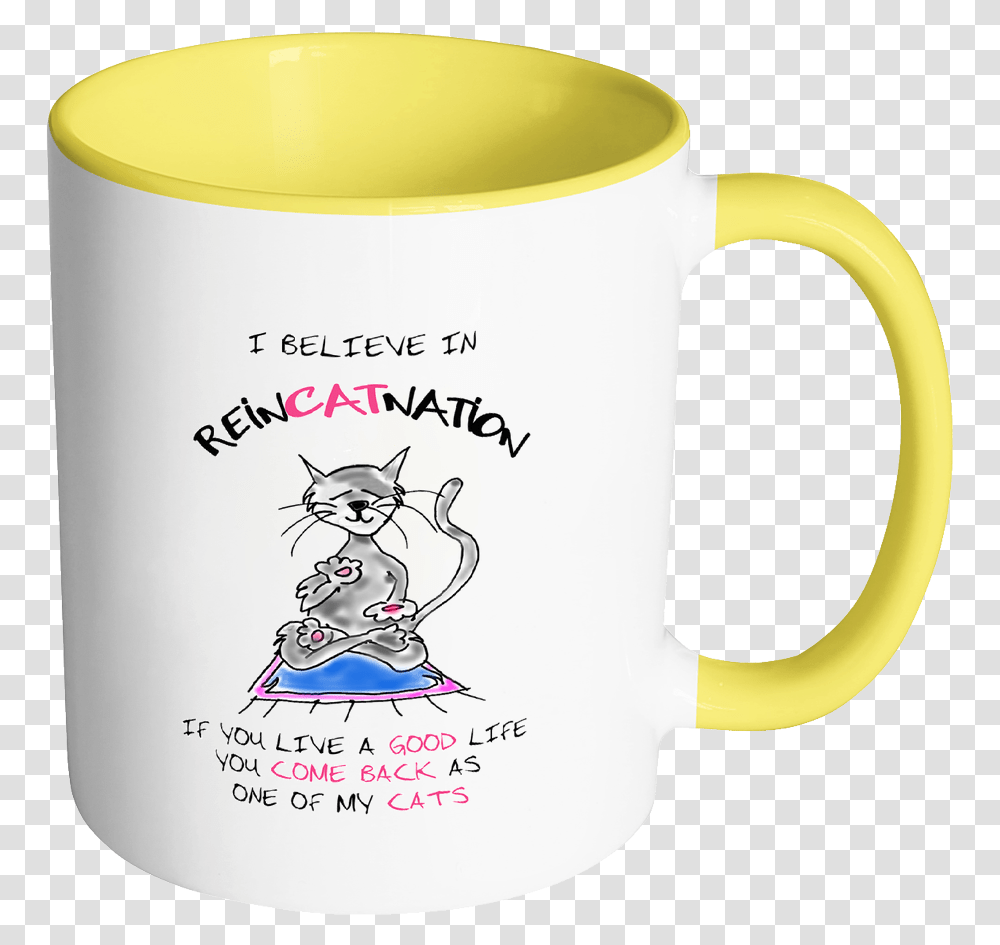 I Believe In Reincatnation Funny Cat Coffee Mug Mug, Coffee Cup, Soil, Latte, Beverage Transparent Png