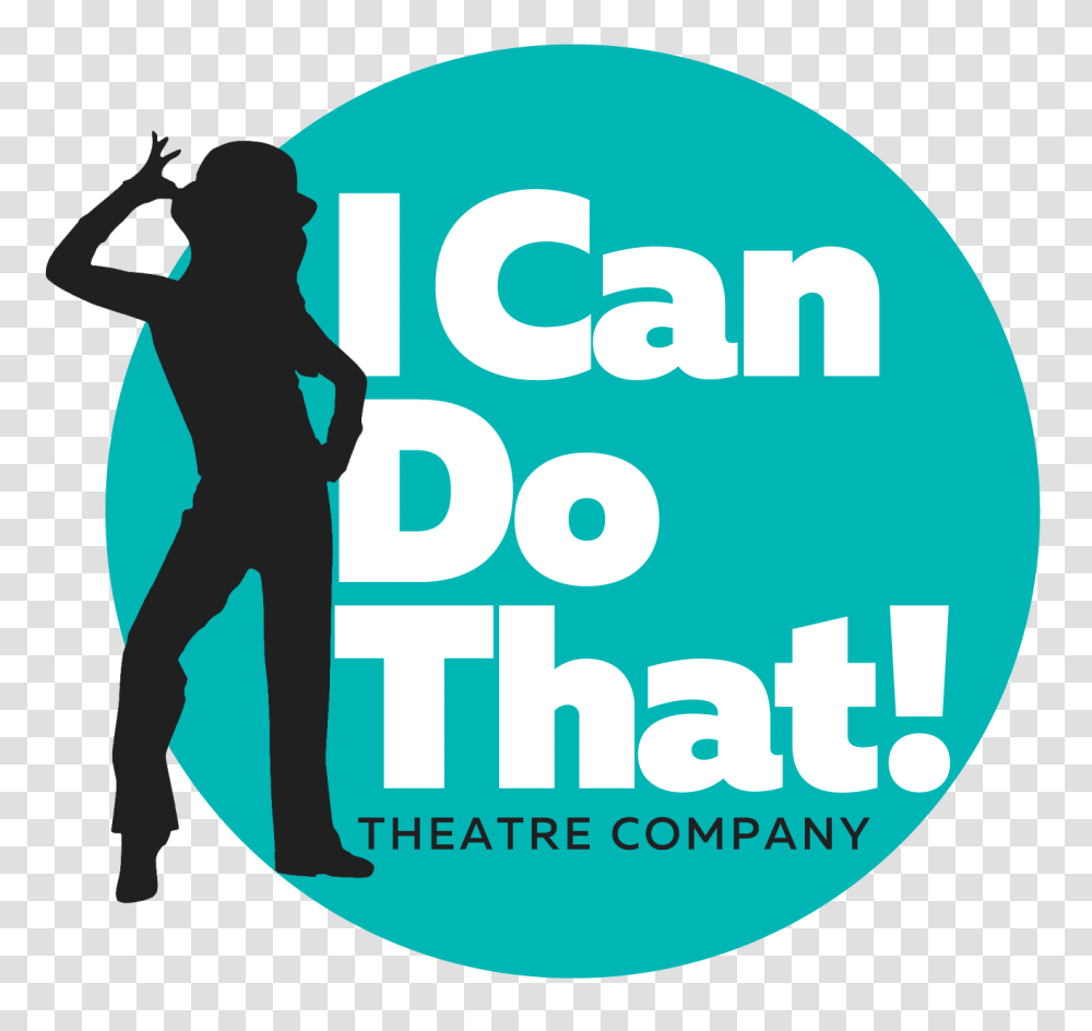 I Can Do That Theatre Company Musical Theatre Summer Camp, Person, Poster, Advertisement Transparent Png