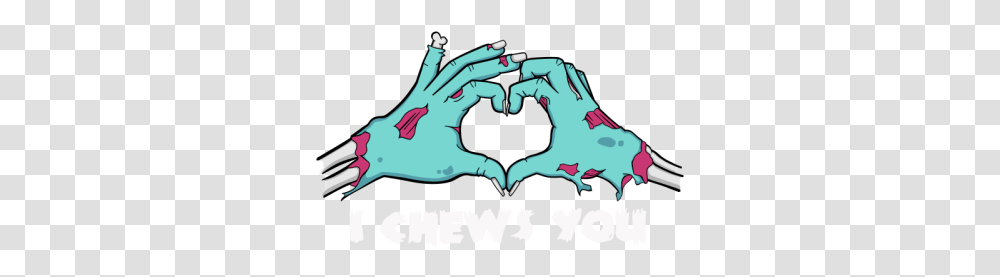 I Chews You Zombie Hands Love By Cosmicfrogstees Illustration, Text, Animal, Mammal, Sea Life Transparent Png