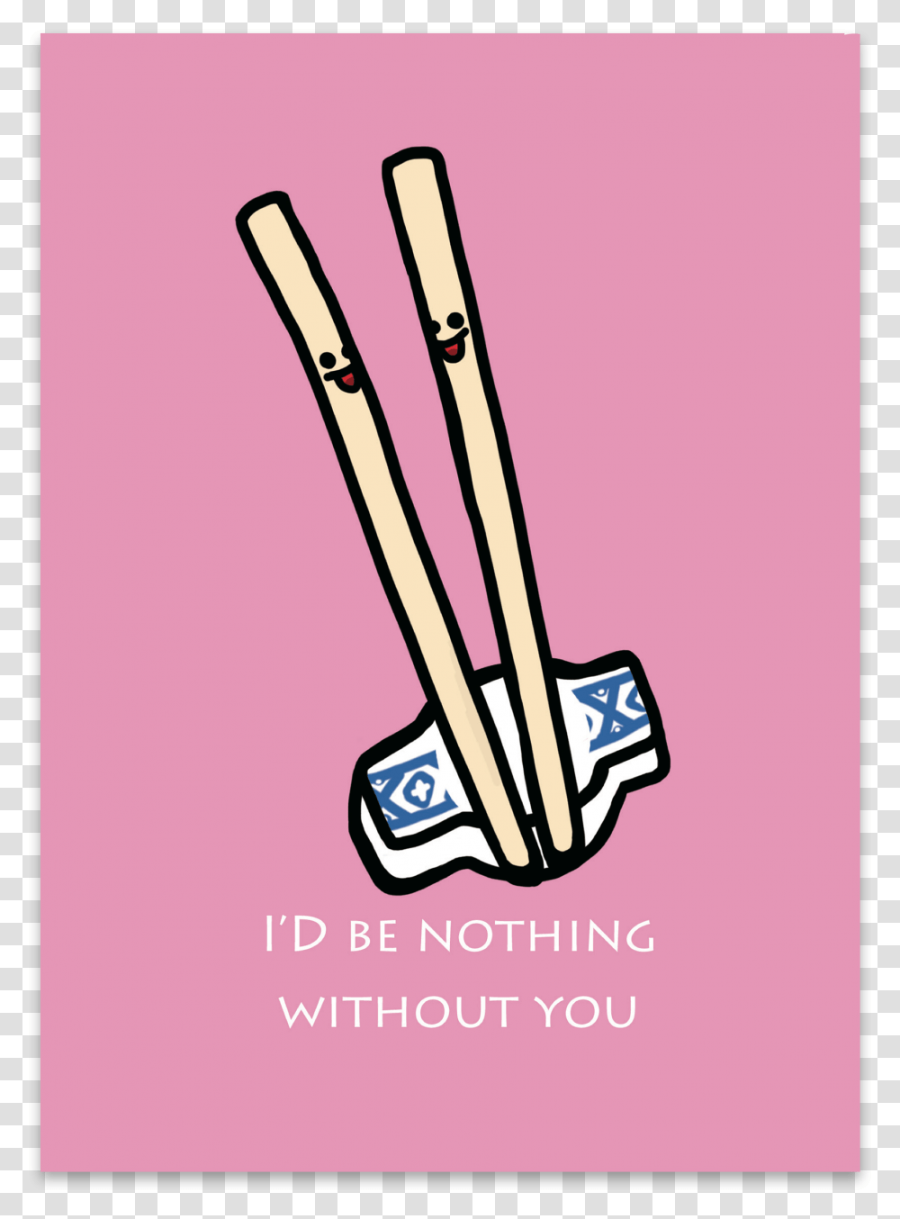 I'd Be Nothing Without You Chopstick Pair Stickball, Building, Architecture, Croquet, Sport Transparent Png