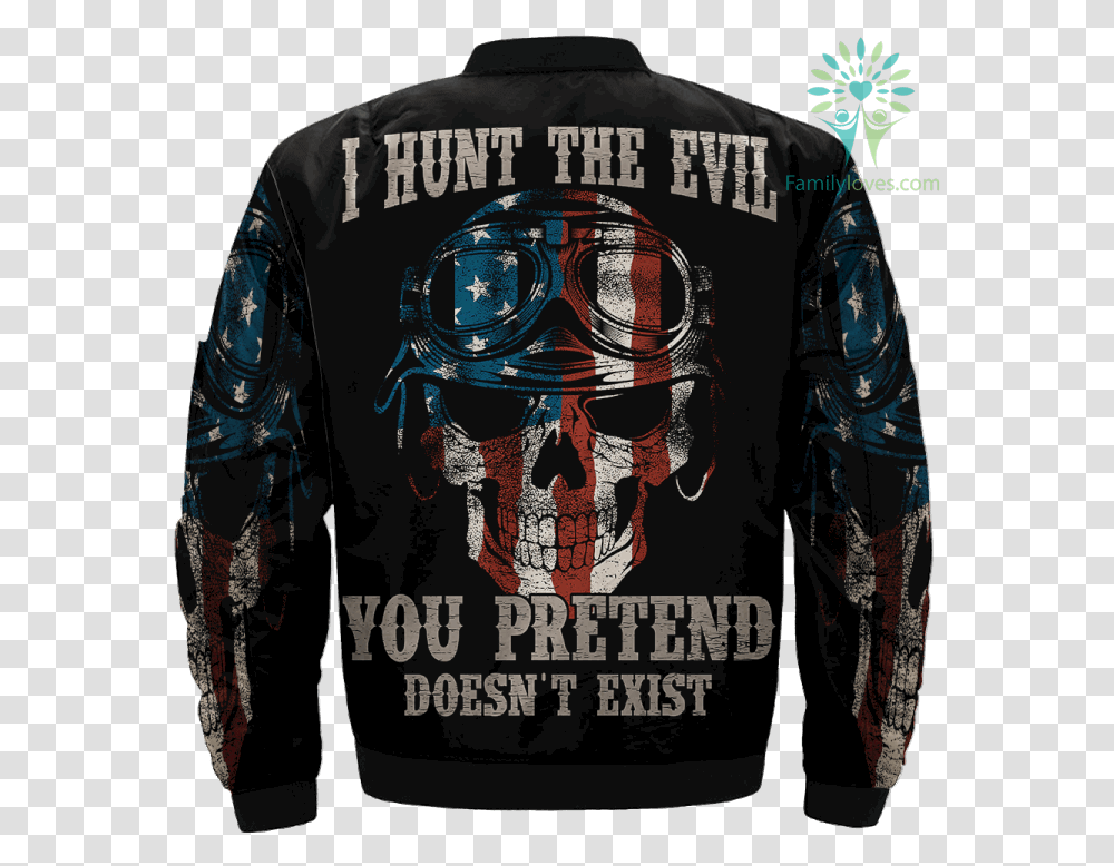 I Hunt The Evil You Pretend Doesn't Exist Over Print Jacket, Apparel, Sleeve, Sweatshirt Transparent Png
