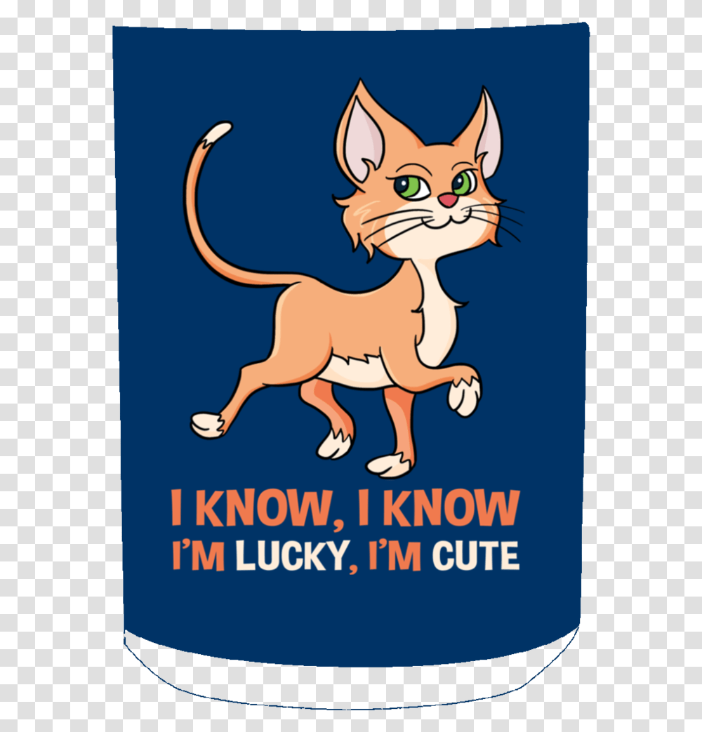 I Know I'm Lucky I'm Cute Cat Mugs Cat Yawns, Advertisement, Poster, Animal, Mammal Transparent Png