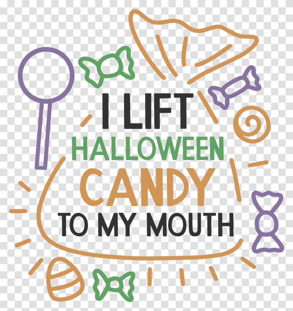 I Lift Halloween Candy To My Mouth 7706 Free Svg Files Dot, Text, Alphabet, Label, Handwriting Transparent Png