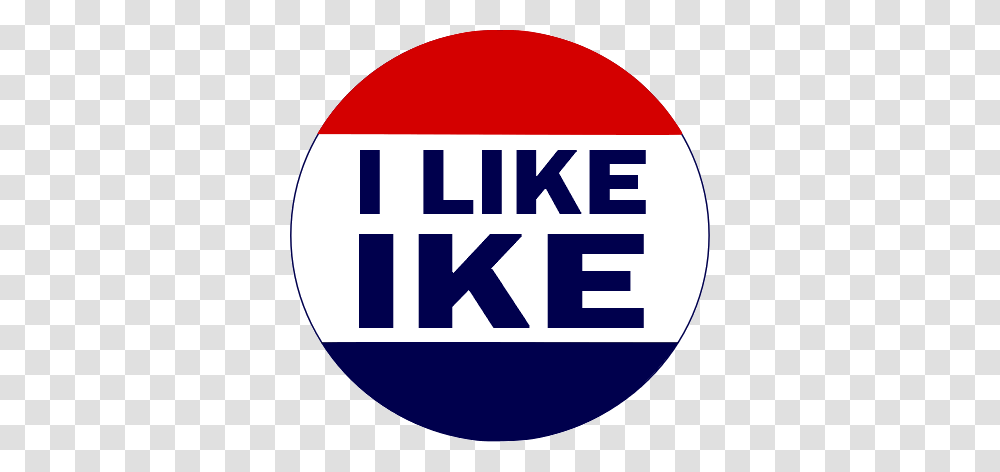 I Like Ike Button, Label, Logo Transparent Png