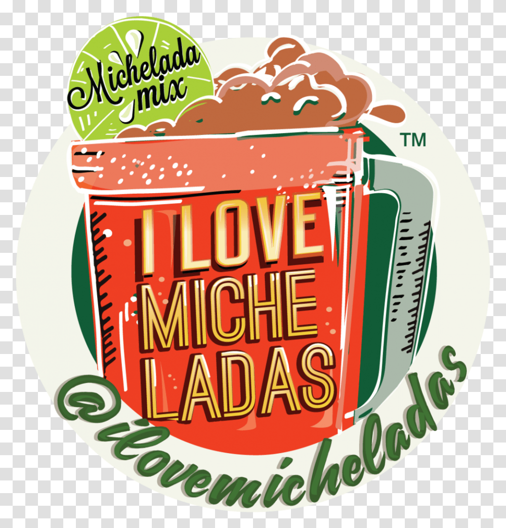 I Love Micheladas Michelada, Label, Text, Food, Dessert Transparent Png