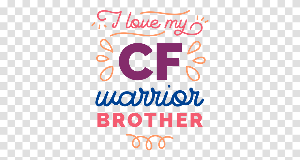 I Love My Cf Warrior Brother Curl Badge Graphic Design, Text, Poster, Advertisement, Flyer Transparent Png