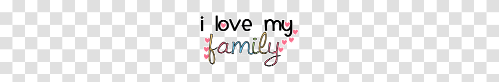 I Love My Family Clipart I Love My Family Clipart Clip Art, Word, Alphabet, Logo Transparent Png