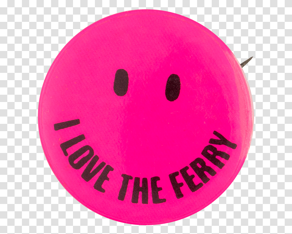 I Love The Ferry Pink Smileys Button Museum Circle, Label, Logo Transparent Png