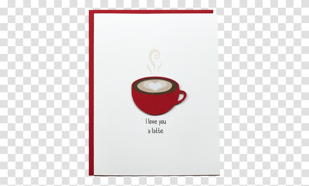 I Love You A Latte Greeting Card Cappuccino, Coffee Cup, Beverage, Drink Transparent Png