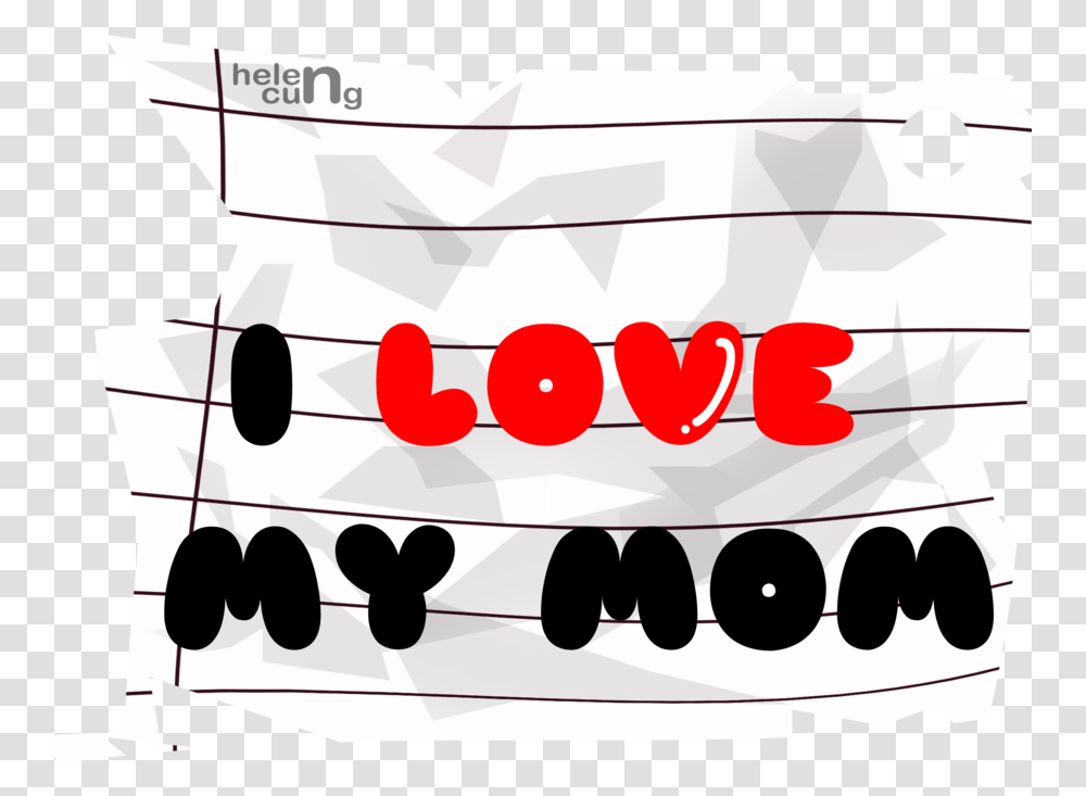 I Love You Mom Free Download Graphic Design, Text, Leisure Activities, Food, Number Transparent Png