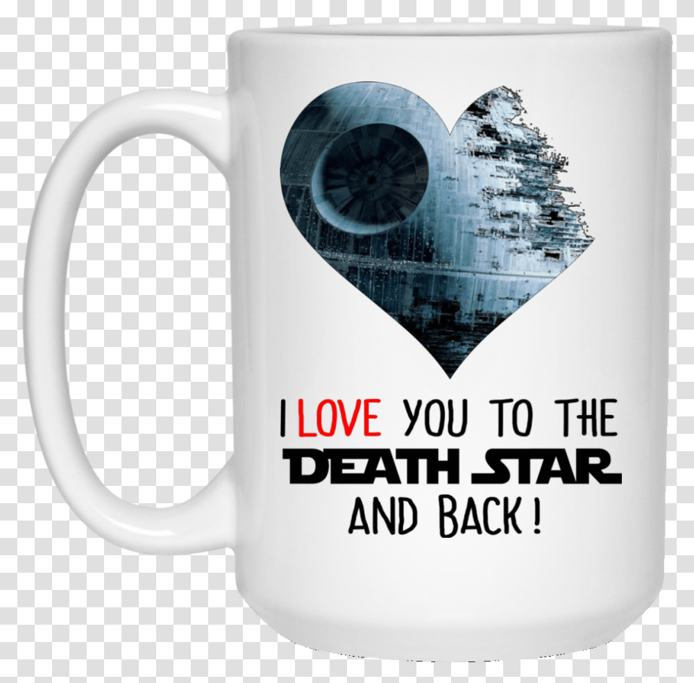 I Love You To The Death Star And Back Mug Rockatee Love You To The Death Star, Coffee Cup, Jug, Stein, Tape Transparent Png