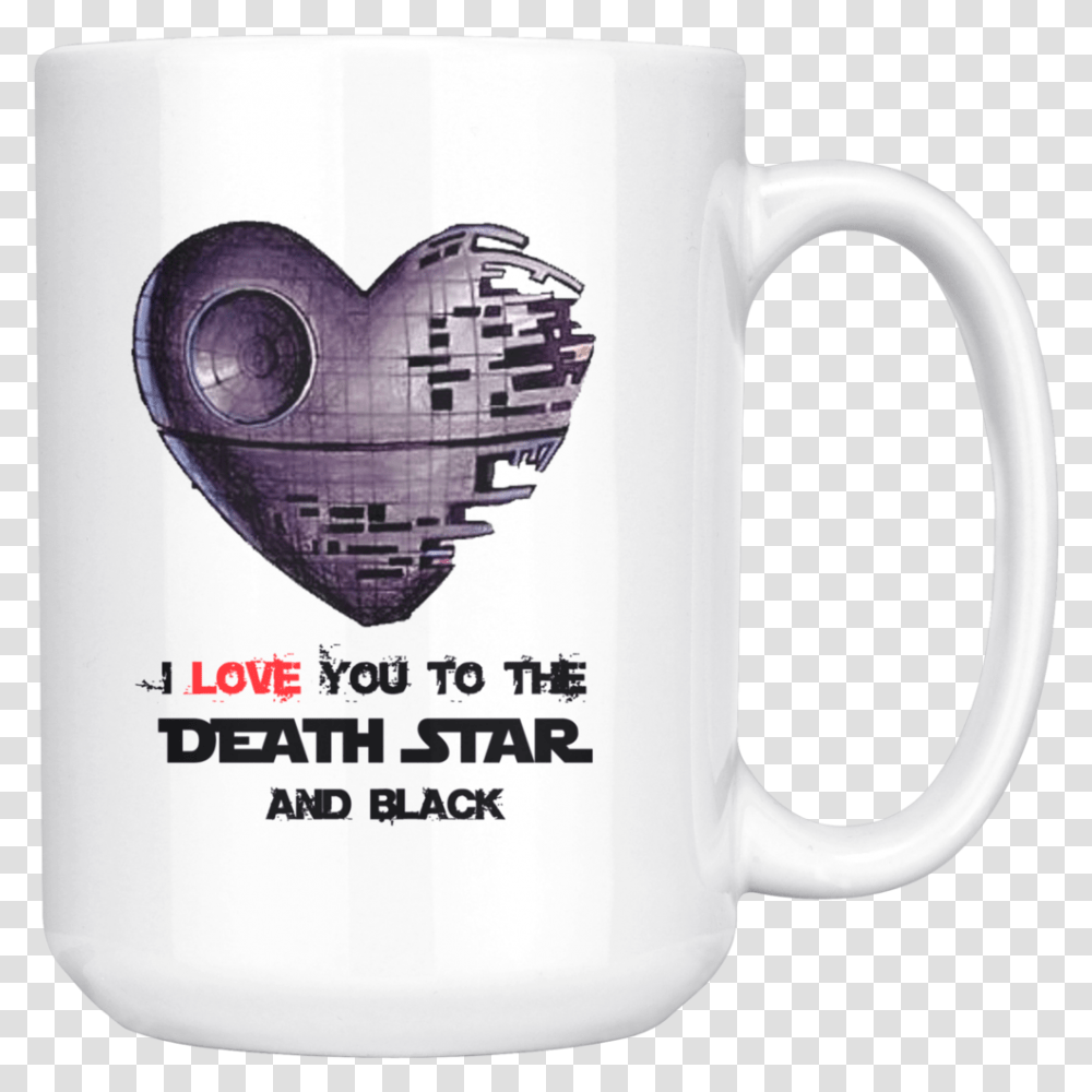 I Love You To The Death Star And Black Wars Mug Star Star Wars Tattoo Designs, Coffee Cup, Soil, Glass, Stein Transparent Png