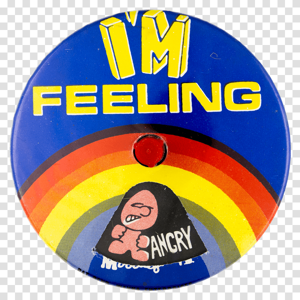 I'm Feeling Moodies Angry Innovative Busy Beaver Button Circle, Logo, Trademark, Disk Transparent Png