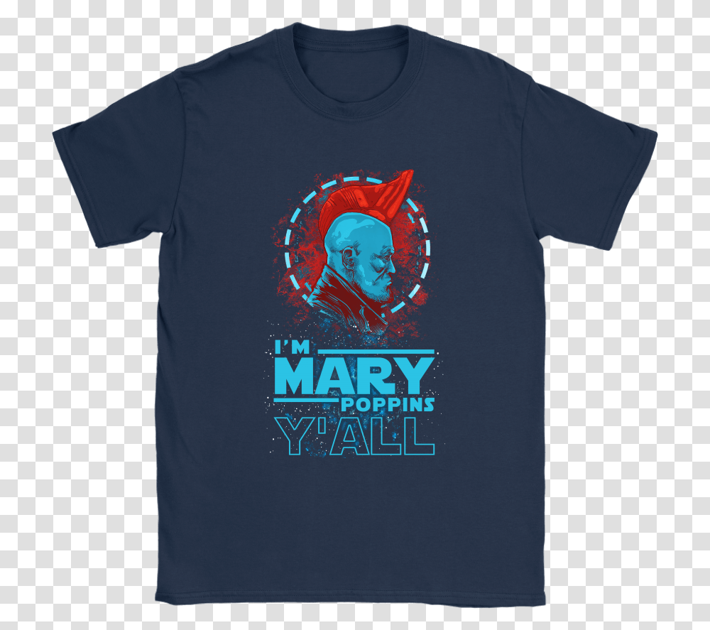 I'm Mary Poppins Y All Yondu Guardian Of The Galaxy Shirt, Apparel, T-Shirt, Sleeve Transparent Png