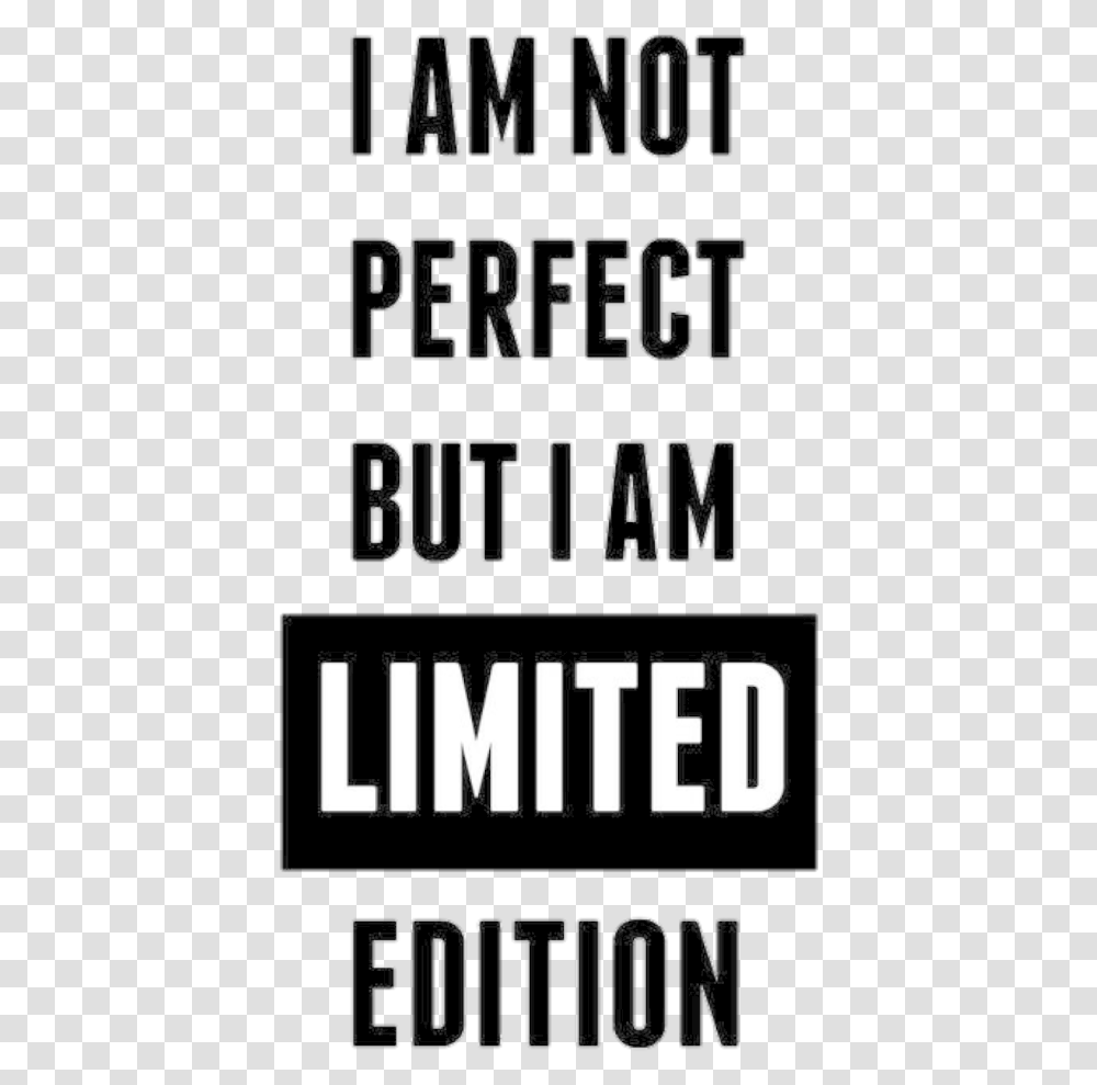 I'm Not Perfect But I'm Limited Edition, Word, Alphabet, Label Transparent Png