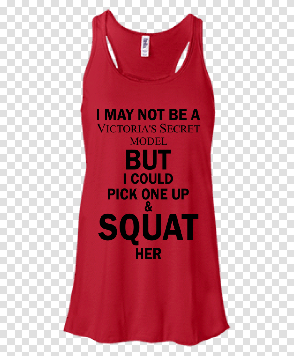 I May Not Be A Victoria's Secret Model Shirt Tank Active Tank, Apparel, T-Shirt Transparent Png