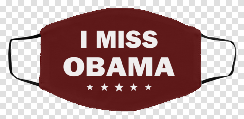 I Miss Obama Cloth Face Mask Safari Helicopters, Label, Text, First Aid, Sticker Transparent Png