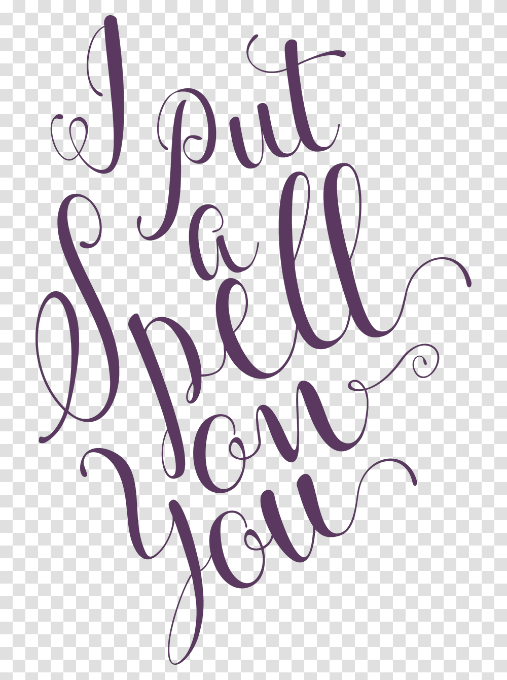 I Put A Spell On You Put A Spell On You Svg, Handwriting, Calligraphy, Letter Transparent Png