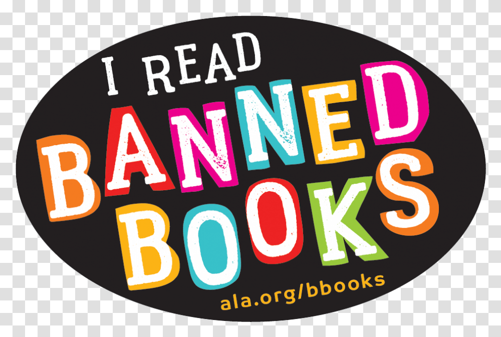 I Read Banned Books Bumper Sticker Graphic Design, Label, Word, Alphabet Transparent Png