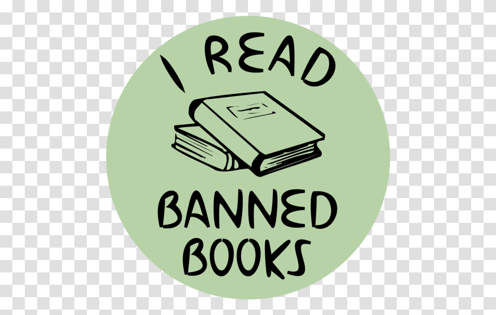 I Read Banned Books Button Read Banned Books, Label, Text, Rubber Eraser, Symbol Transparent Png