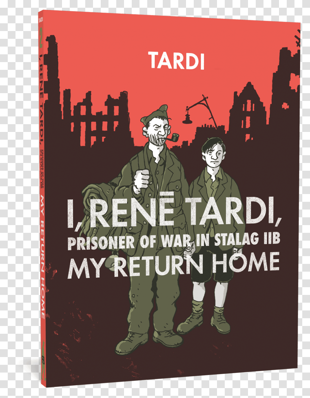 I Rene Tardi Prisoner Of War Vol Iib Vol I Rene Tardi My Return Home, Person, Human, Poster, Advertisement Transparent Png