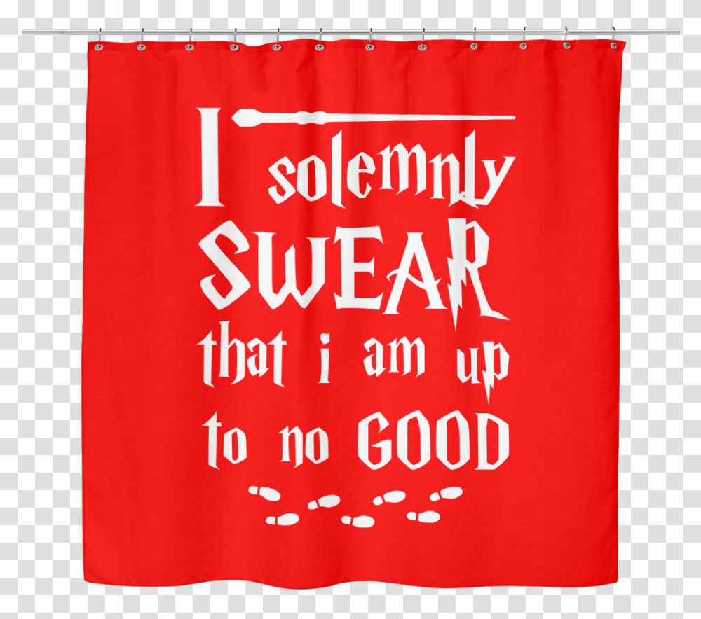 I Solemnly Swear I Am Up To No Good Shower Curtain Curtain, Banner Transparent Png