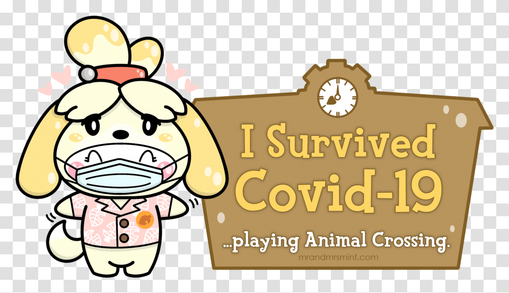 I Survived Covid 19 Playing Animal Crossing Mr & Mrs Mint Happy, Clock Tower, Label, Text, Food Transparent Png