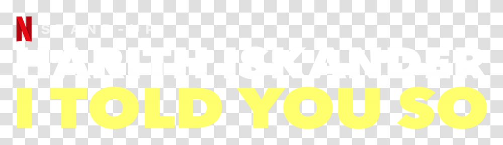 I Told You So Graphics, Alphabet, Word, Label Transparent Png