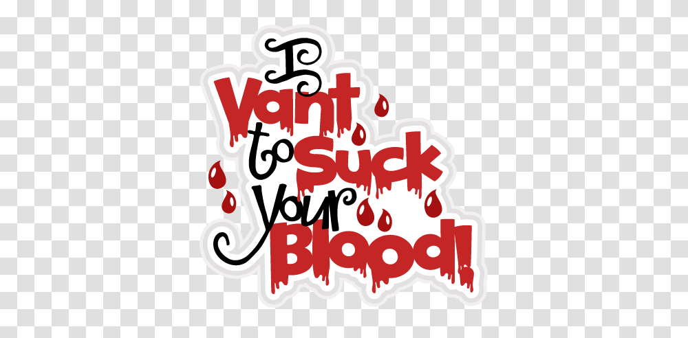 I Vant To Suck Your Blood Scrapbook Title Halloween Cut, Number Transparent Png