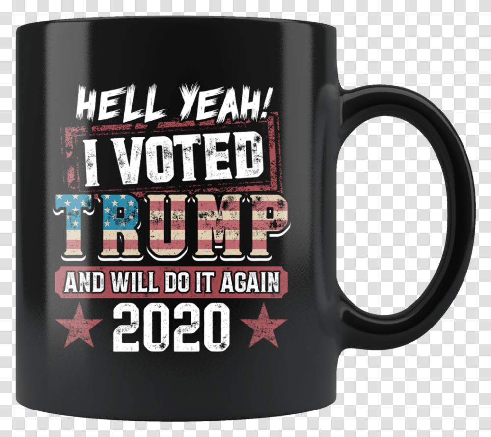 I Voted Trump And Will Do It Again 2020 President Mug Beer Stein, Coffee Cup, Jug Transparent Png