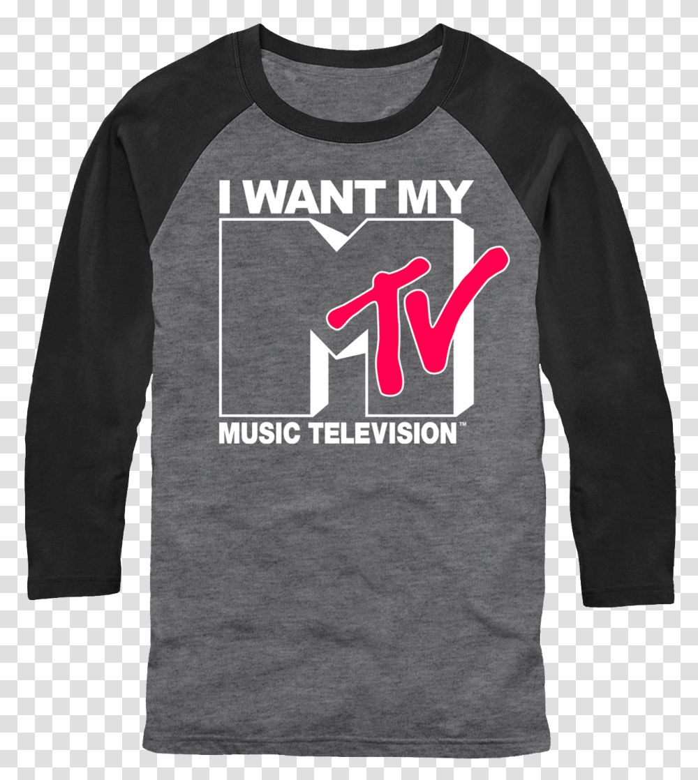 I Want My Mtv Raglan Want My Mtv Shirt, Sleeve, Apparel, Long Sleeve Transparent Png