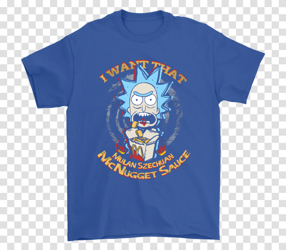 I Want That Mulan Szechuan Mcnugget Sauce Rick And I'm The Cowboy Your Mother Warned, Apparel, T-Shirt, Plant Transparent Png