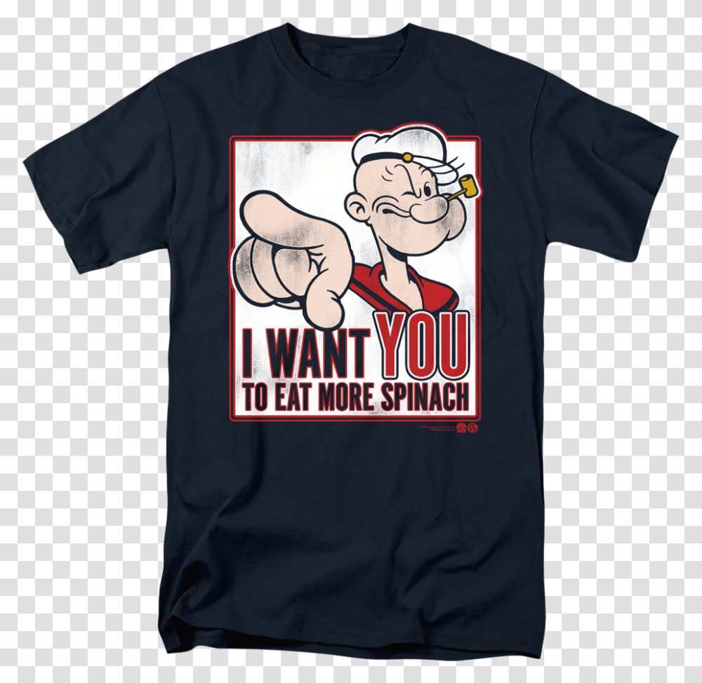 I Want You To Each More Spinach Popeye T Shirt Popeye, Apparel, T-Shirt Transparent Png