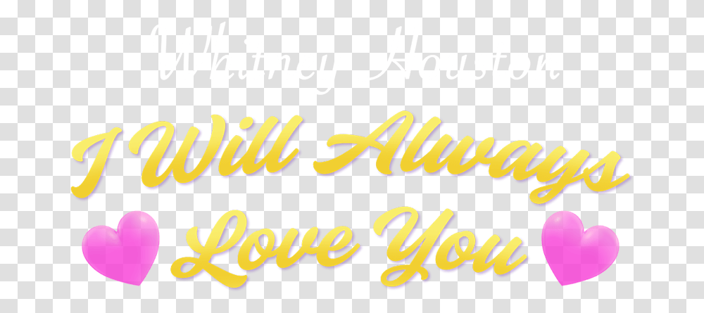 I Will Always Love You Calligraphy, Alphabet, Word, Label Transparent Png