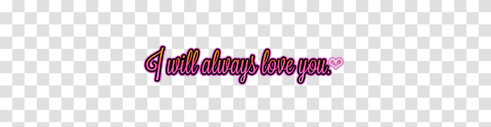 I Will Always Love You, Pac Man, Crayon, Marker Transparent Png