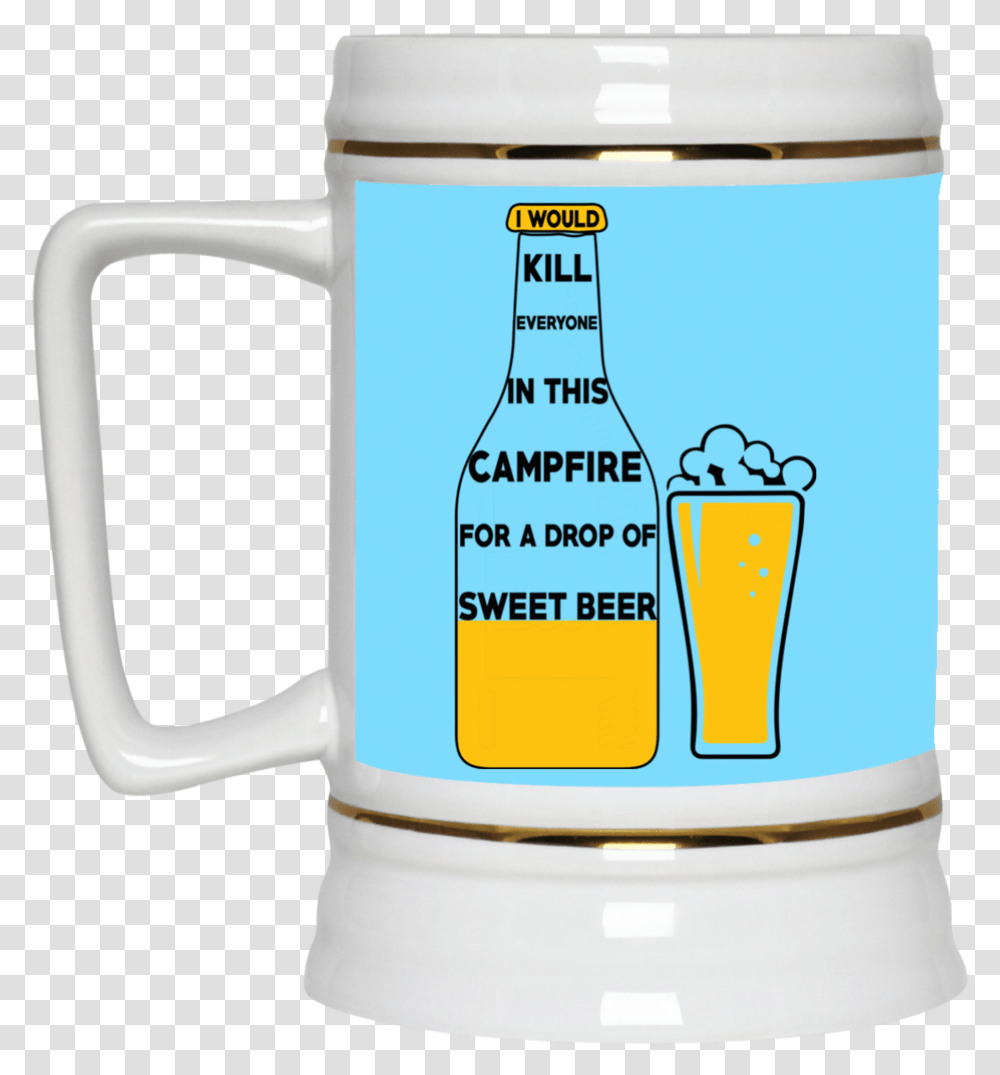 I Would Kill Everyone In This Campfire Camping Beer Teacher Day Funny, Stein, Jug, Beer Glass, Alcohol Transparent Png