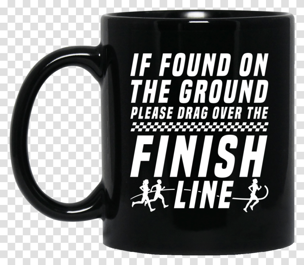 If Found On The Ground Please Drag Over The Finish Disney Coffee Mug Quotes, Coffee Cup Transparent Png