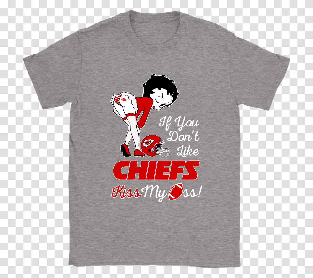 If You Don't Like Kansas City Chiefs Kiss My Ass Betty Grinch Shirt, Apparel, T-Shirt, Person Transparent Png