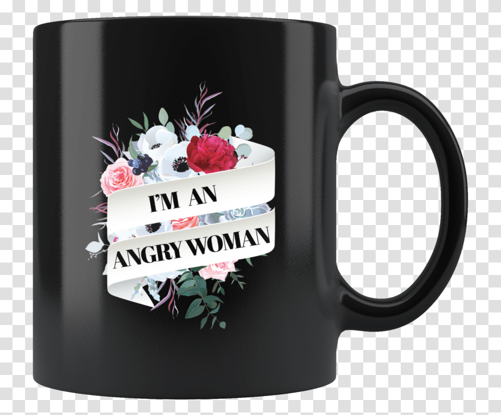 Im An Angry Woman Coffee Mug Progressive Political Reel Expert Can Tackle Anything, Coffee Cup, Stein, Jug Transparent Png